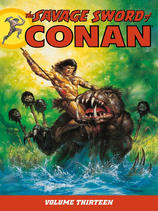 Title details for The Savage Sword of Conan, Volume 13 by Various - Available
